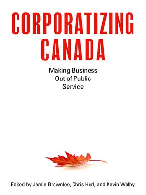 cover image of Corporatizing Canada